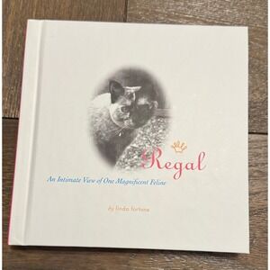 Regal An Intimate View of One Magnificent Feline Linda Fortune Hardcover Book